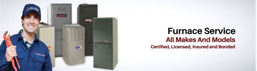 Furnace Service; All Makes And Models; Certified, Licensed, Insured and Bonded