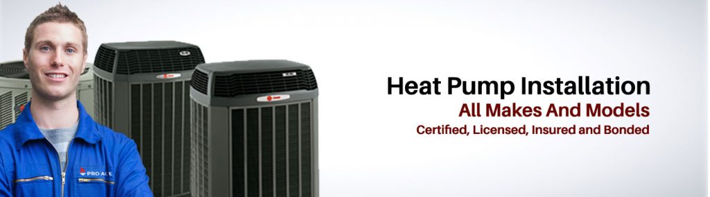 Heat Pump Installation; All Makes And Models; Certified, Licensed, Insured and Bonded